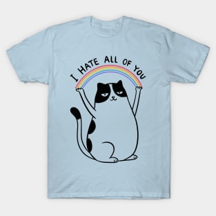 I HATE ALL OF YOU T-Shirt